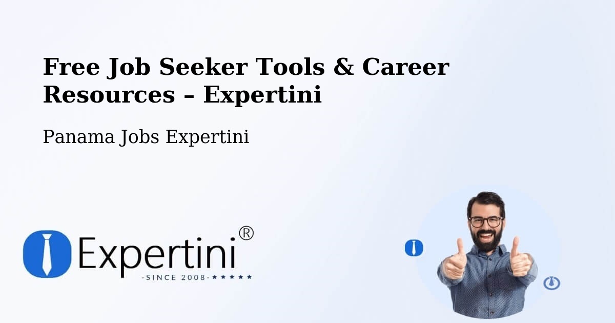 Free Job Seeker Tools & Career Resources – Boca Del Monte - Boca Del Monte, Panama Jobs Expertini