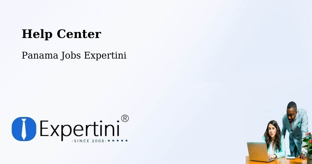 Help Center – Boca Del Monte - Panama Jobs Expertini